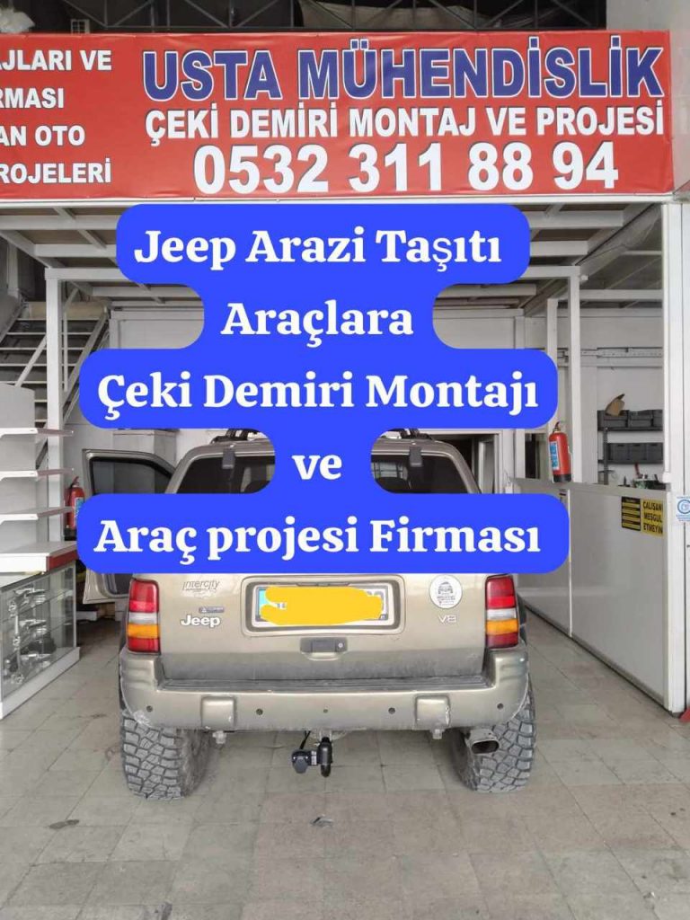 jeep çeki demiri montajları fiyatı maliyeti ankara ve araç proje firması ankara usta mühendislik 05323118894